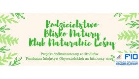 Klub Rodzica Naturalnie Leśny- warsztaty leśne, pikniki rodzinne