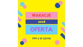 Oferta wakacyjna PPP 2 w Gdyni