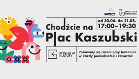 Chodźcie na plac Kaszubski