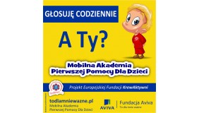 Mobilna Akademia Pierwszej Pomocy Dla Dzieci - GŁOSUJ!