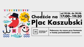 Chodźcie na plac Kaszubski!
