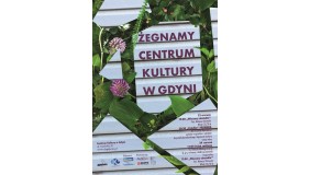 Żegnamy Centrum Kultury w Gdyni