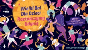 Wielki Bal dla Dzieci - Roztańczymy Gdynię 💃🕺