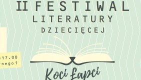 II Festiwal Literatury Dziecięcej "Koci Łapci"